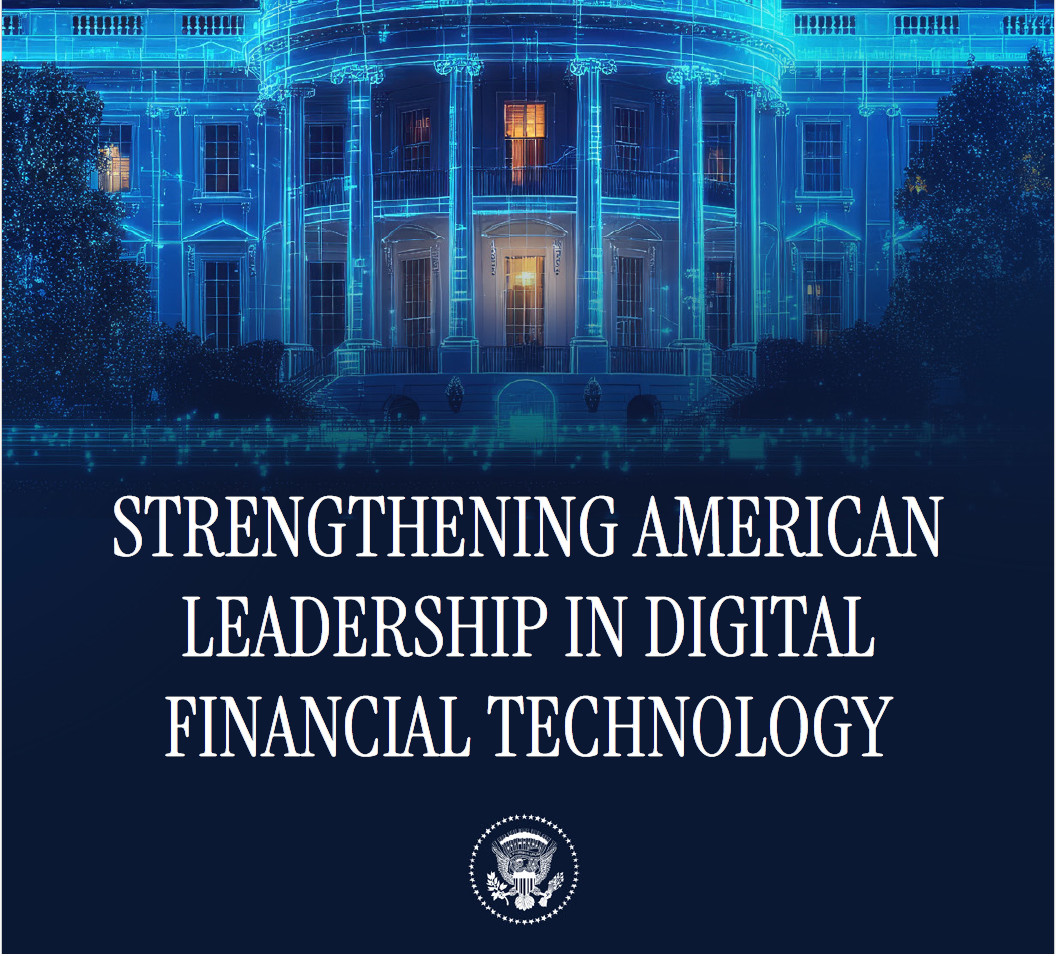 FORTALECIENDO EL LIDERAZGO ESTADOUNIDENSE EN TECNOLOGÍA FINANCIERA DIGITAL